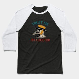 Trust me Doctor Baseball T-Shirt